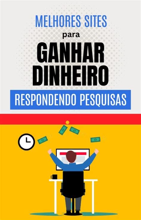 Melhores sites para ganhar dinheiro respondendo pesquisas remunera.